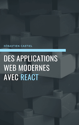 Des applications modernes avec React