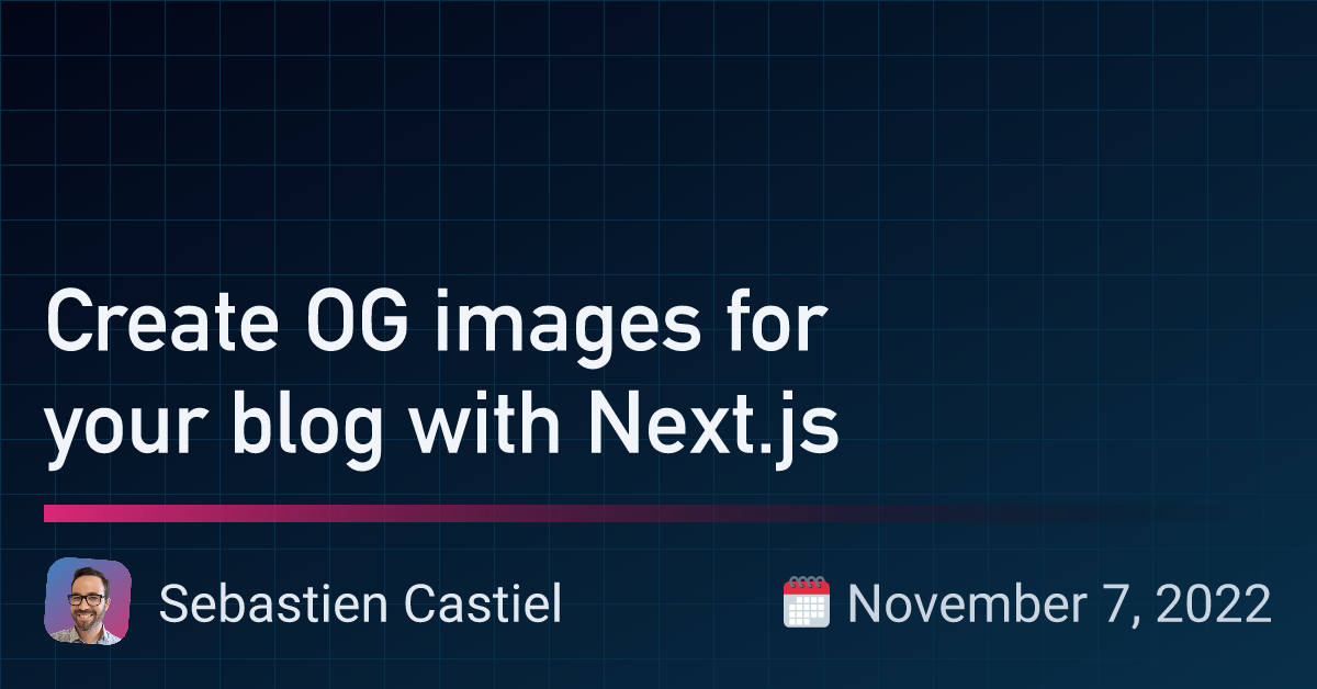 Create OG images for your blog with Next.js
